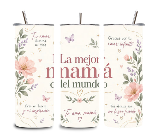 Best Mom Ever 20oz Tumbler – La Mejor Mamá del Mundo | Floral Spanish Mom Gift