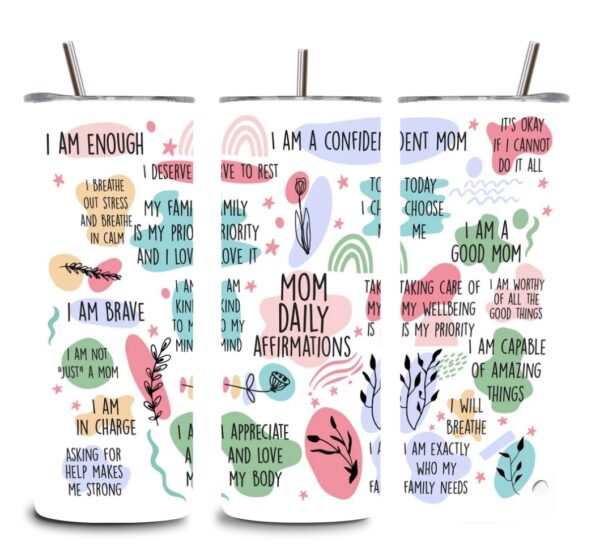 Mom Daily Affirmations Tumbler – 20oz Stainless Steel Cup for Moms – Encouraging Quotes & Self-Care Reminder