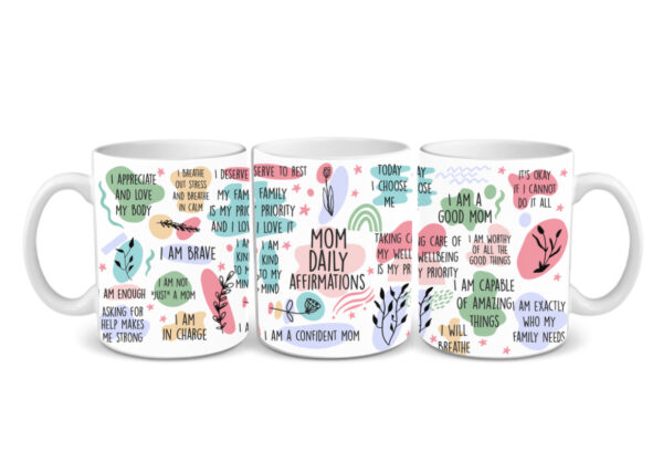 Mom Daily Affirmations Mug – Inspirational Coffee Cup for Moms
