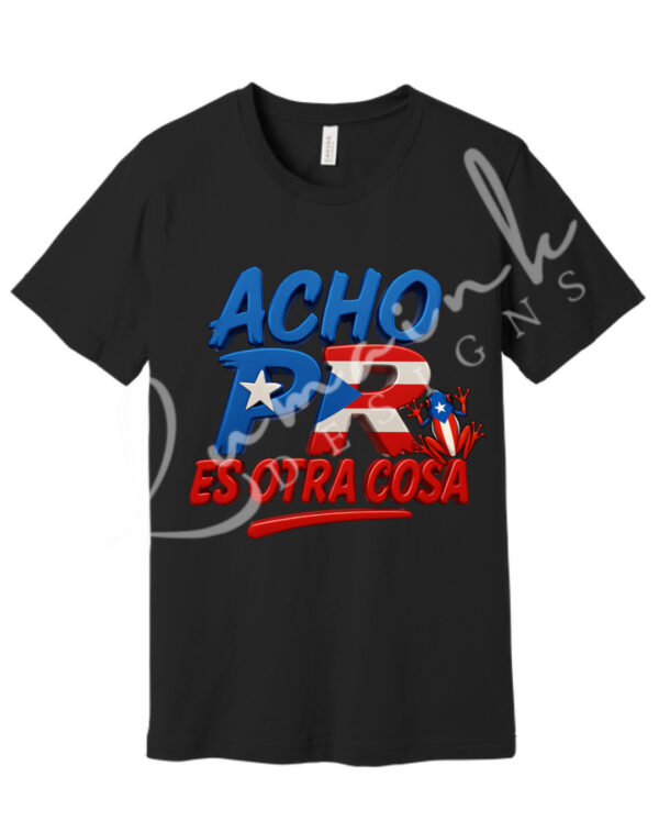 Acho PR Es Otra Cosa T-Shirt – Puerto Rican Slang Tee with Coquí Design