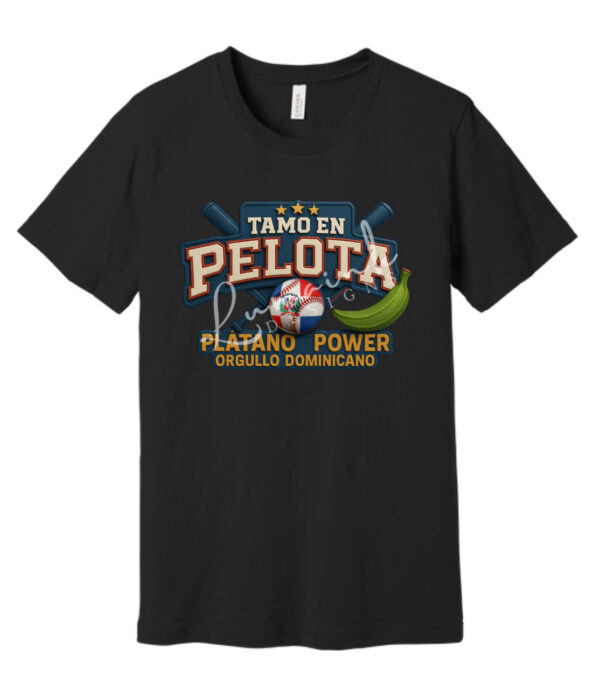Tamo en Pelota T-Shirt – Plátano Power Dominican Baseball Pride Tee